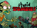 Stupid Zombies 2 - Šaušanas spēles - Online Spēles - Reklāma un sludinājumi - TopReklama.lv